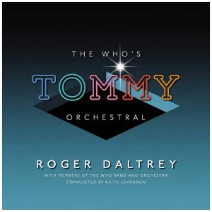 Roger Daltrey – The Who’s  Tommy  Orchestral 2LP